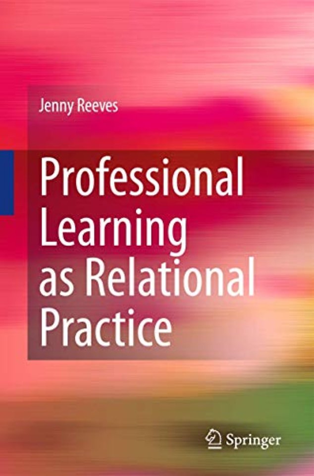 Professional Learning as Relational Practice