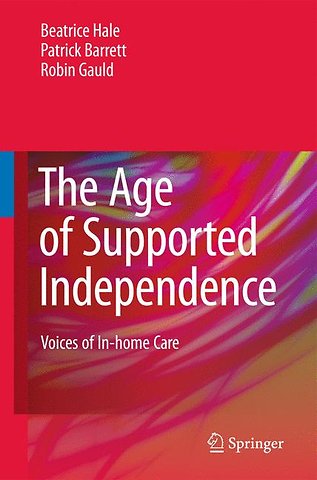 The Age of Supported Independence