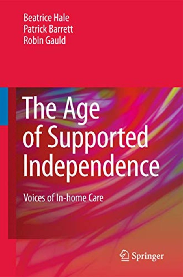 The Age of Supported Independence