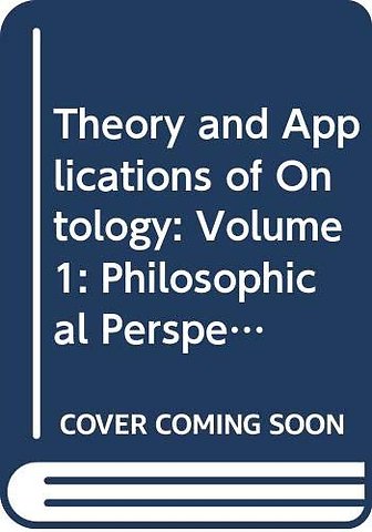 Theory and Applications of Ontology