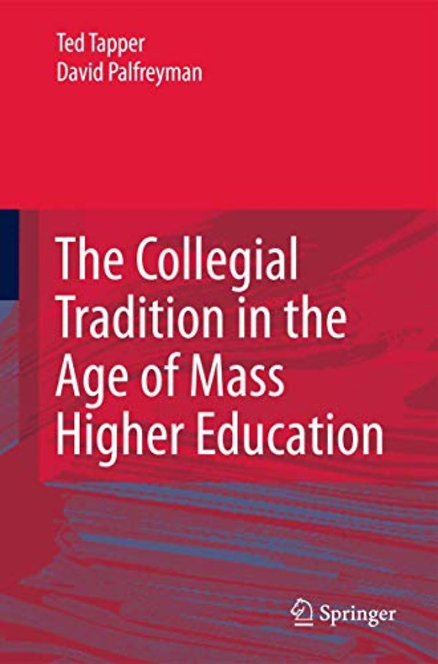 The Collegial Tradition in the Age of Mass Higher Education