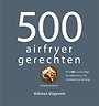 500 airfryer gerechten