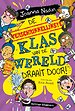 De verschrikkelijkste klas van de wereld draait door!