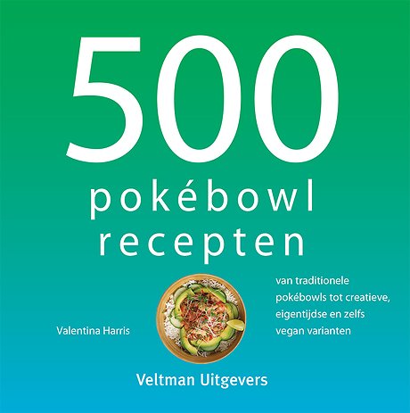 500 pokébowl recepten