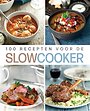 100 recepten voor de slowcooker
