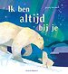 Ik ben altijd bij je