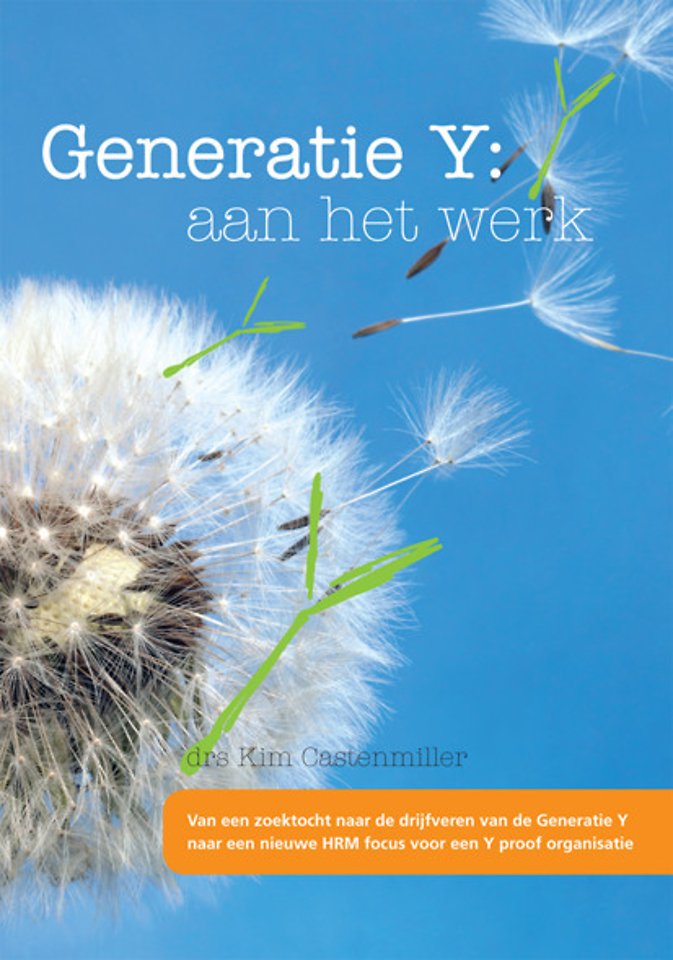Generatie Y: aan het werk Generatie Y: aan het werk