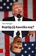Begrijp jij Amerika nog? Begrijp jij Amerika nog?