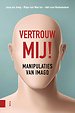 Vertrouw mij! Vertrouw mij!