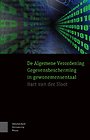 De Algemene Verordening Gegevensbescherming in gewonemensentaal De Algemene Verordening Gegevensbescherming in gewonemensentaal
