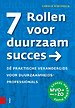 7 Rollen voor duurzaam succes 7 Rollen voor duurzaam succes