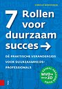 7 Rollen voor duurzaam succes 7 Rollen voor duurzaam succes