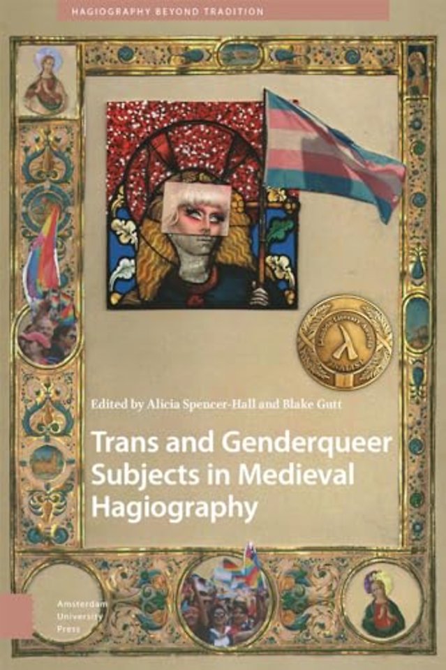 Trans and Genderqueer Subjects in Medieval Hagiography