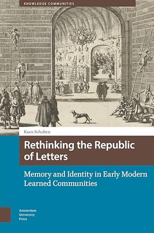 Rethinking the Republic of Letters
