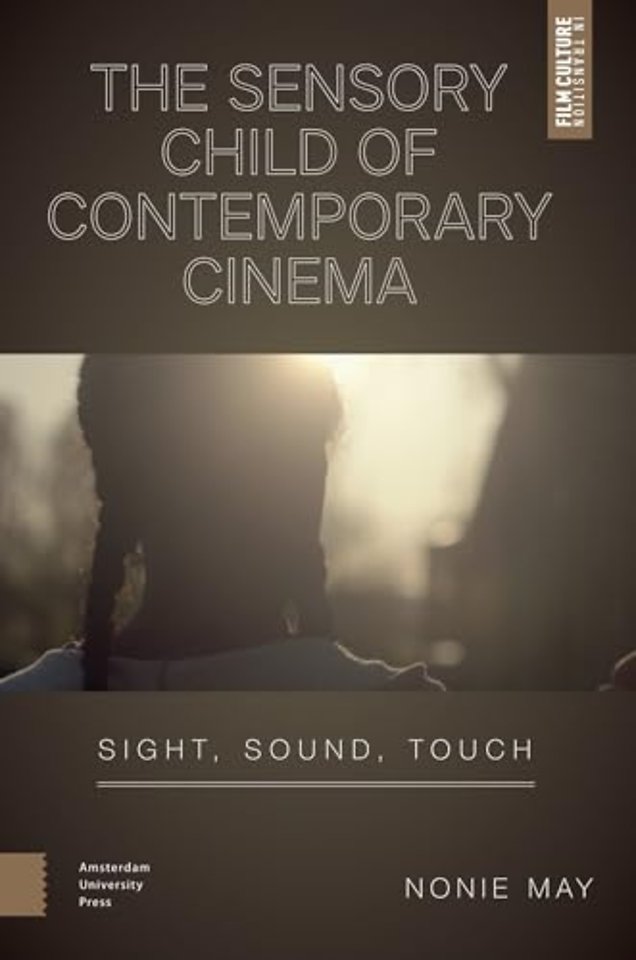 The Sensory Child of Contemporary Cinema