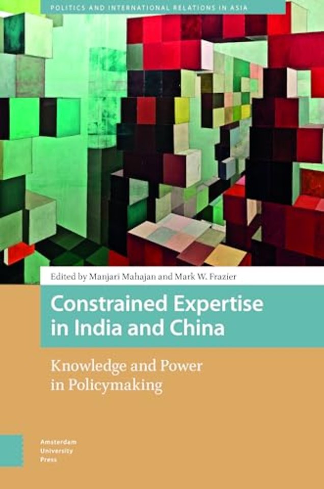 Constrained Expertise in India and China