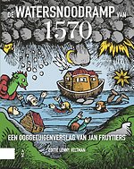 De Watersnoodramp van 1570