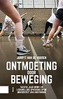 Ontmoeting door beweging Ontmoeting door beweging