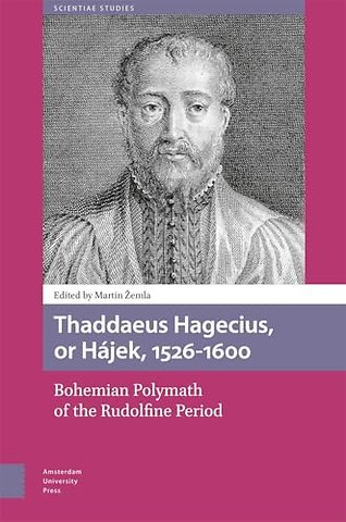 Thaddaeus Hagecius, or Hajek, 1526-1600