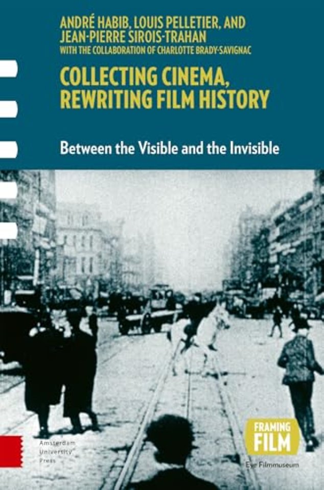 Collecting Cinema, Rewriting Film History