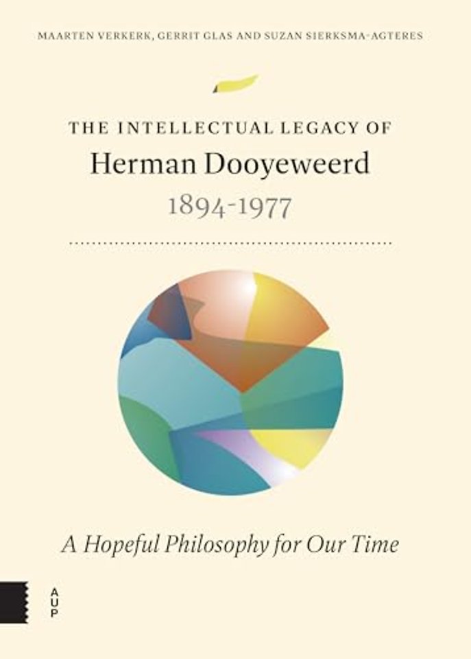 The Intellectual Legacy of Herman Dooyeweerd (1894-1977)