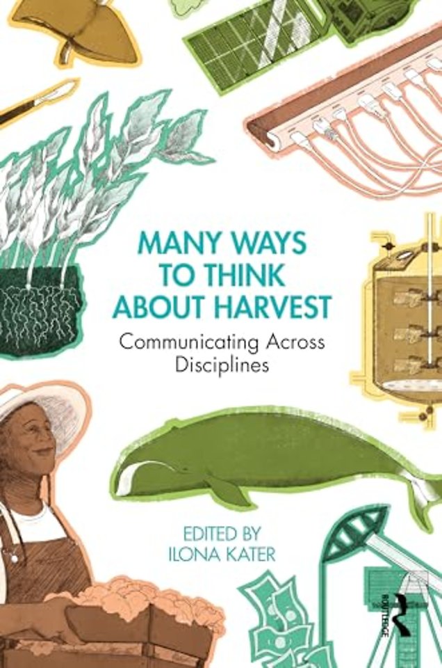 Many Ways to Think About Harvest