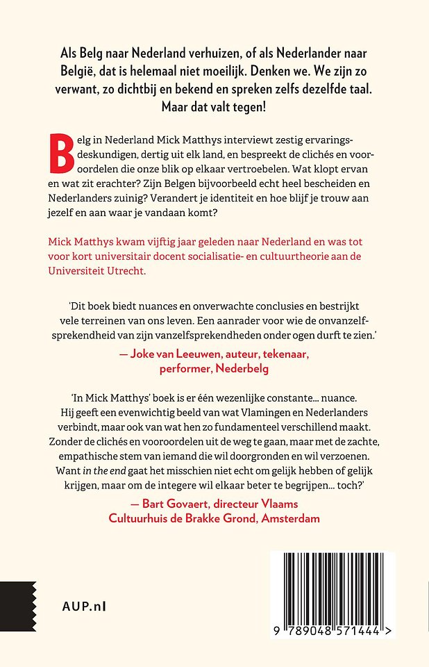 Waarom Belgen gelijk hebben en Nederlanders gelijk krijgen
