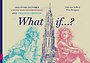 What if? What if?