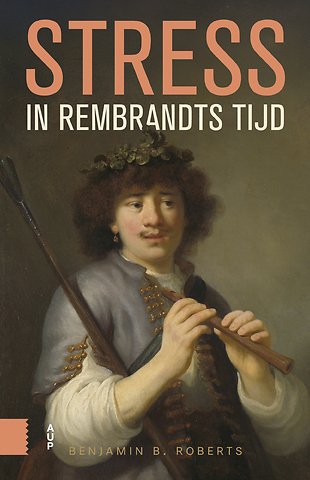 Stress in Rembrandts tijd