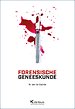 Forensische geneeskunde Forensische geneeskunde