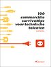 100 commerciële survivaltips voor technische talenten