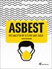 Asbest. Niet wachten tot het stof gaat liggen