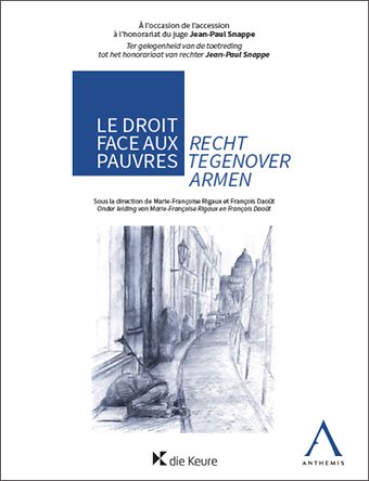 Recht tegenover armen / Le droit face aux pauvres