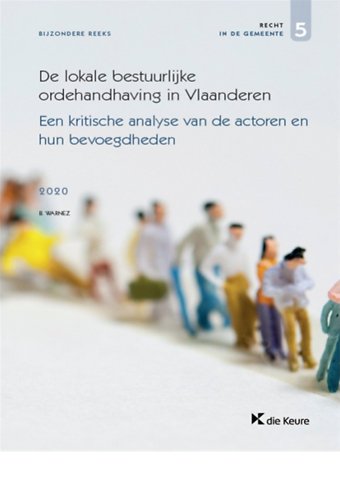 De lokale bestuurlijke ordehandhaving in Vlaanderen