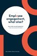 Employee Engagement, what else? Employee Engagement, what else?