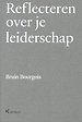 Reflecteren over je leiderschap Reflecteren over je leiderschap