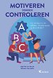 Motiveren zonder controleren Motiveren zonder controleren
