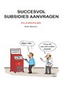 Succesvol subsidies aanvragen