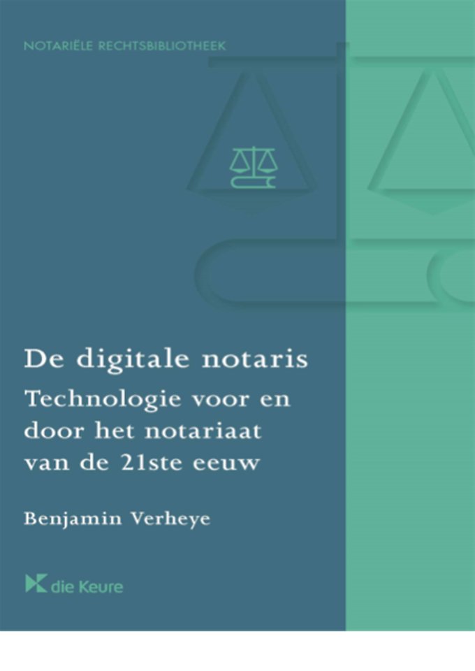 De digitale notaris - Technologie voor en door het notariaat van de 21ste eeuw