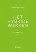Het hybride werken Het hybride werken