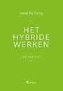 Het hybride werken Het hybride werken