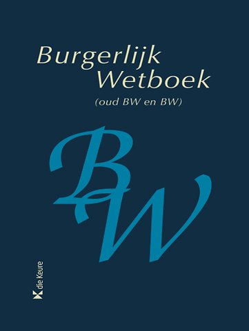 Burgerlijk Wetboek geannoteerd 2021 - Oud BW en BW