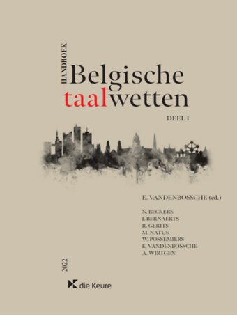 Handboek Belgische taalwetten - Deel I