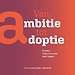 Van ambitie tot adoptie