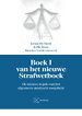 Boek I van het nieuwe Strafwetboek. De nieuwe regels van het algemeen strafrecht toegelicht