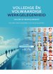 Volledige én volwaardige werkgelegenheid Volledige én volwaardige werkgelegenheid