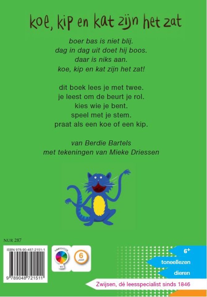 Koe, kip en kat zijn het zat