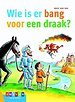 Wie is er bang voor een draak?