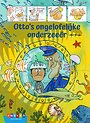 Otto's ongelofelijke onderzeeër Otto's ongelofelijke onderzeeër
