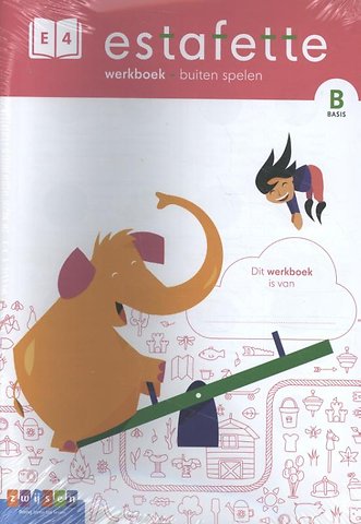 Estafette (per 5) buiten spelen E4-B basis Werkboek